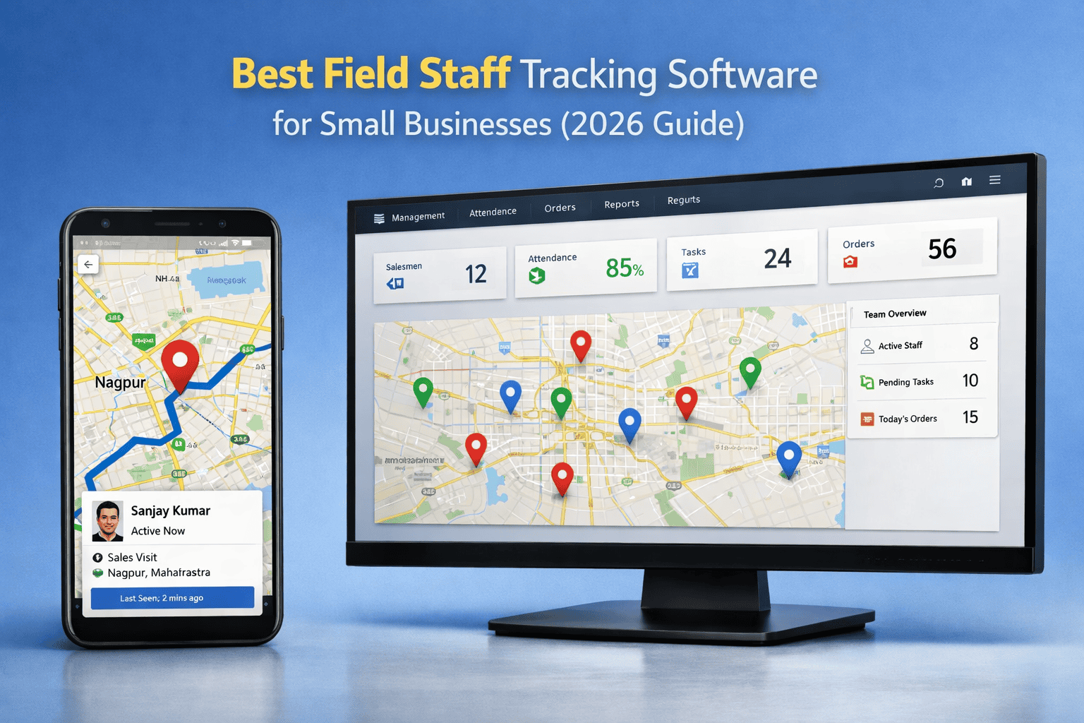 Best Field Staff Tracking Software for Small Businesses (2026 Guide)